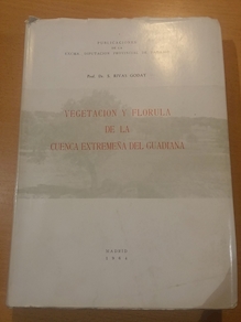 Vegetación y florura de la Cuenca Extremeña del Guadiana, Pro. Dr. Rivas Goday