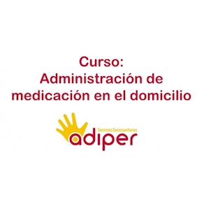 ADMINISTRACIÓN DE MEDICACIÓN EN EL DOMICILIO